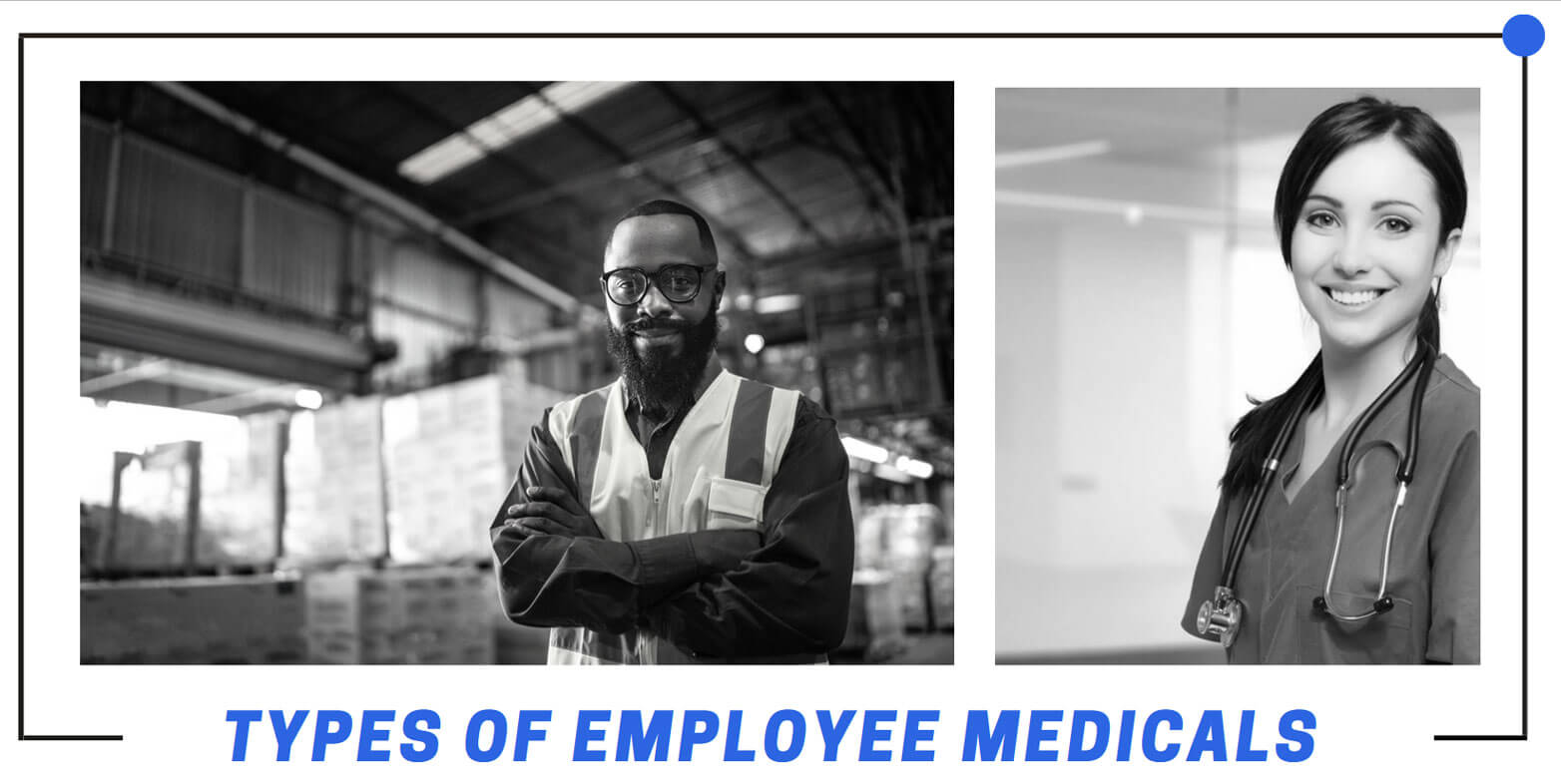 Types-of-Employee-Medicals-Types-of-Employee-Medical-Examinations Types-of-Employee-Medicals-Types-of-Employee-Medical-Examinations